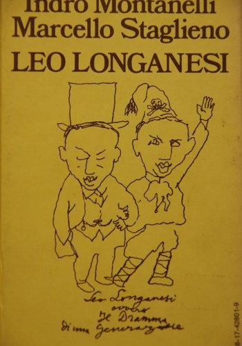 Montanelli/Staglieno: Leo longanesi
