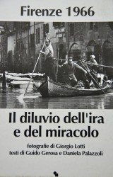 Firenze 1966,il diluvio dell’ira e del miracolo