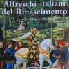 Affreschi Italiani del Rinascimento – Il primo Quattrocento